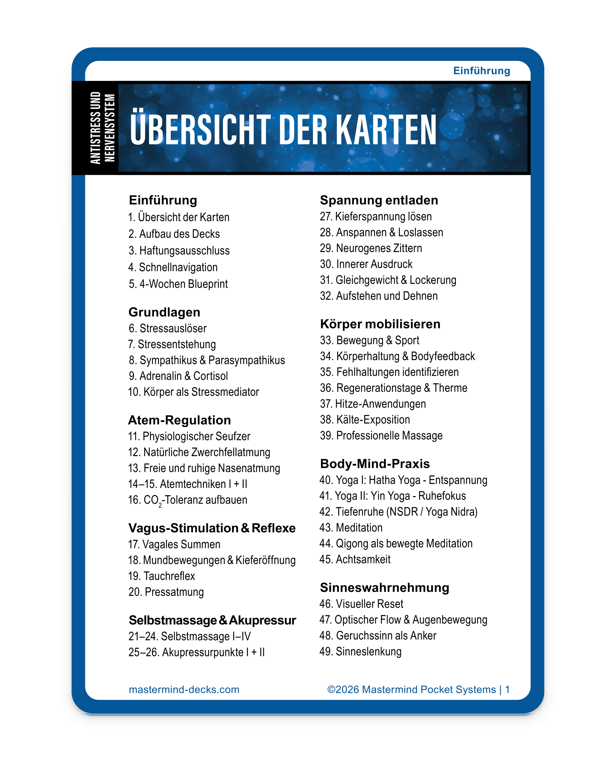 Kartendeck Antistress & Nervensystem: Übersicht der 79 hochwertige Karten zu Stressbewältigung, Atmung-Regulation, Vagus-Stimulation, Selbstmassage, Spannung entladen, Körper mobilisieren, Body-Mind-Practise, Sinneswahrnehmung, Entspannung, Achtsamkeit und Regeneration. Über 250 Tipps sauber sortiert.